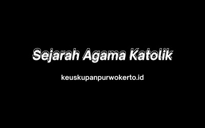 Sejarah Agama Katolik