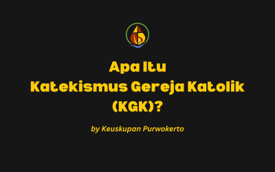 Apa Itu Katekismus Gereja Katolik (KGK)?